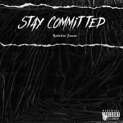 Stay committed