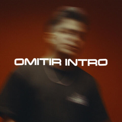 OMITIR INTRO