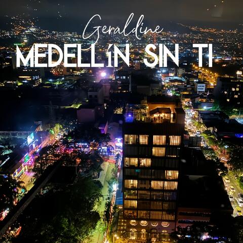 Medellín sin ti