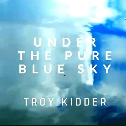 Under The Pure Blue Sky