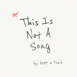 This Is Not a Song