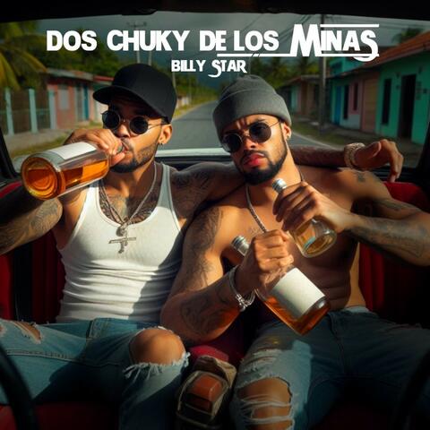 Dos Chuky de los Minas