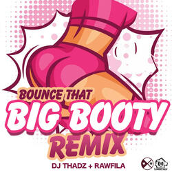 Bounce That Big Booty