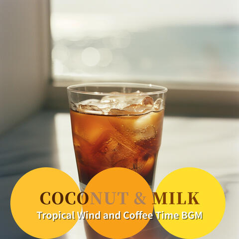 Tropical Wind and Coffee Time BGM