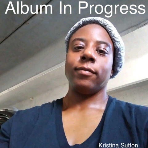 Album In Progress