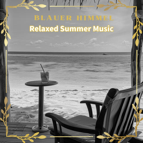 Relaxed Summer Music