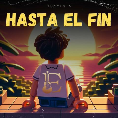 Hasta El Fin