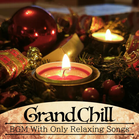 BGM With Only Relaxing Songs