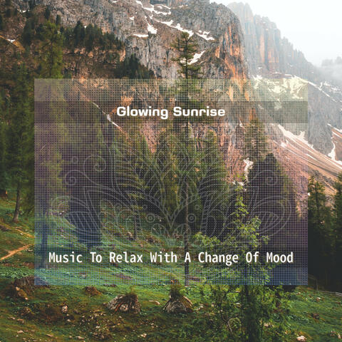 Music To Relax With A Change Of Mood