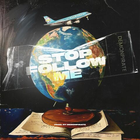 Stop Follow Me