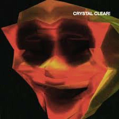 CRYSTAL CLEAR!