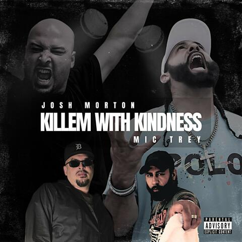 Killem With Kindness