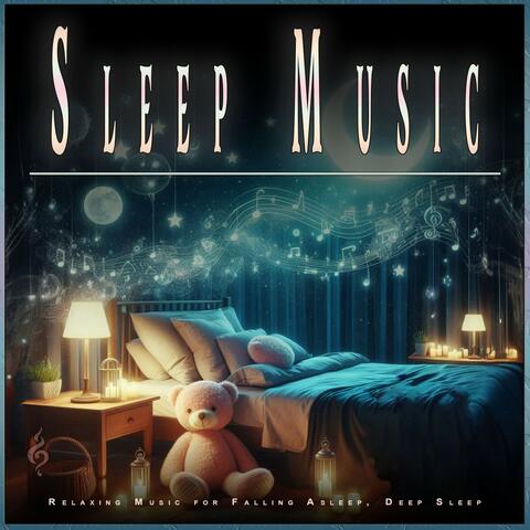 Sleep Music: Relaxing Music for Falling Asleep, Deep Sleep
