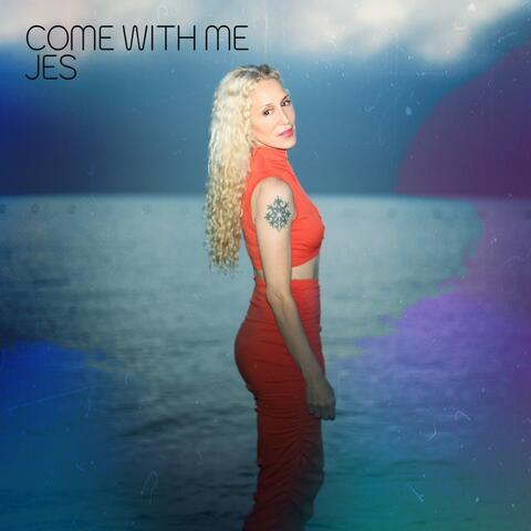 Come With Me