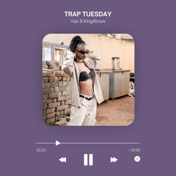 Trap Tuesday
