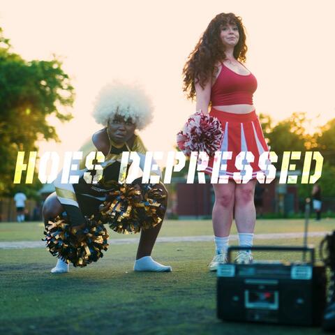 HOES DEPRESSED