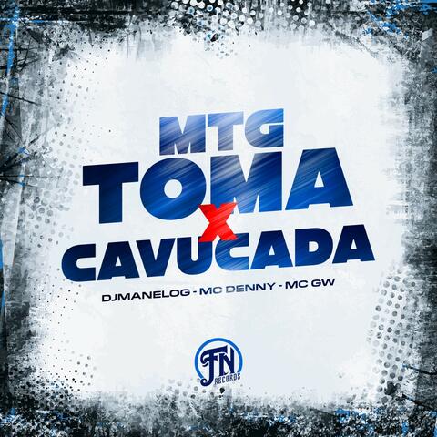 MTG Toma Cavucada