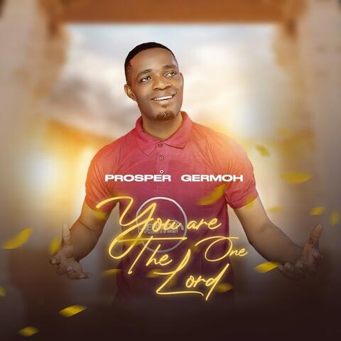You Are the One Lord