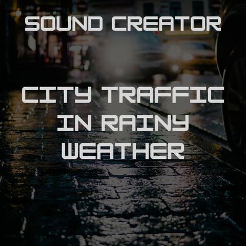 City Traffic In Rainy Weather