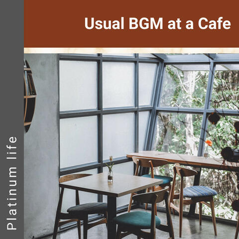 Usual BGM at a Cafe