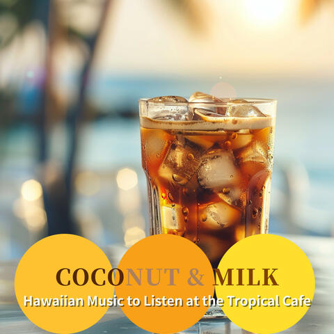 Hawaiian Music to Listen at the Tropical Cafe