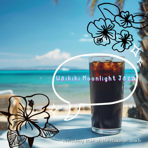 Refreshing BGM at the Hawaiian Beach