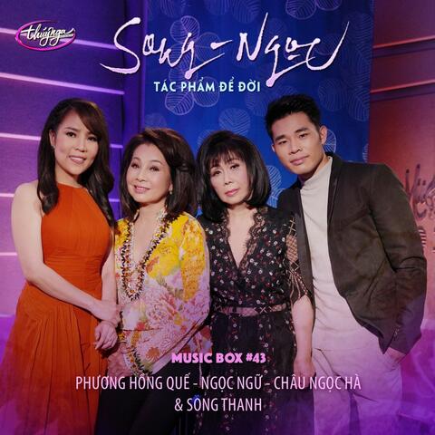 Song Ngọc Tác Phẩm Để Đời