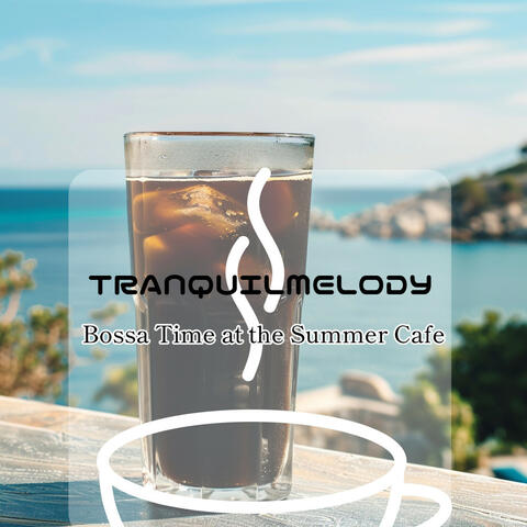 Bossa Time at the Summer Cafe