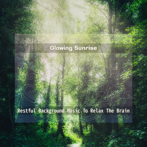 Restful Background Music To Relax The Brain