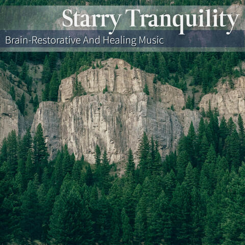Brain-Restorative And Healing Music