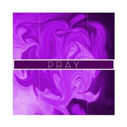 Pray
