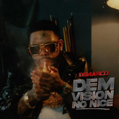 Dem Vision No Nice
