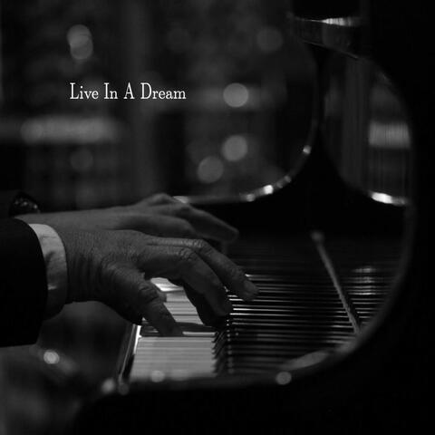 Live In A Dream