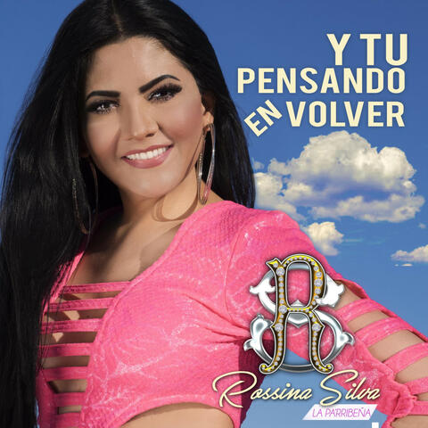 Y Tu Pensando en Volver