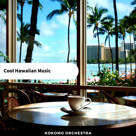 Cool Hawaiian Music