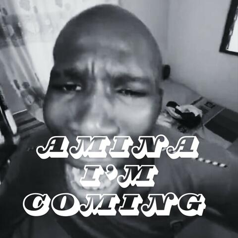 Amina I’m Coming