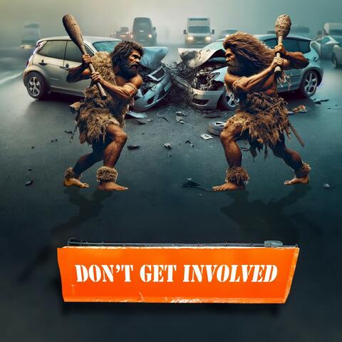 Don't Get Involved