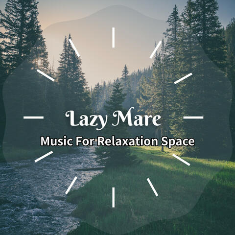 Music For Relaxation Space