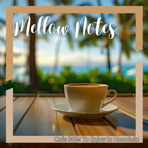 Cafe BGM To Enjoy In Honolulu