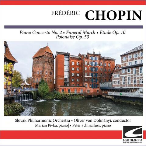 Frédéric Chopin - Piano Concerto No. 2 - Funeral March - Etude Op. 10 - Polonaise Op. 53