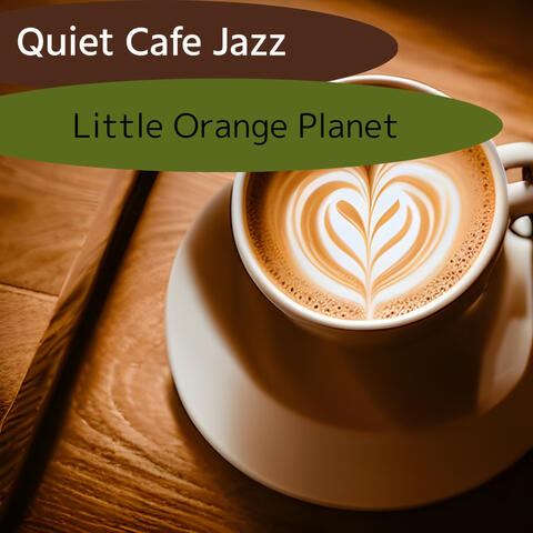 Quiet Cafe Jazz