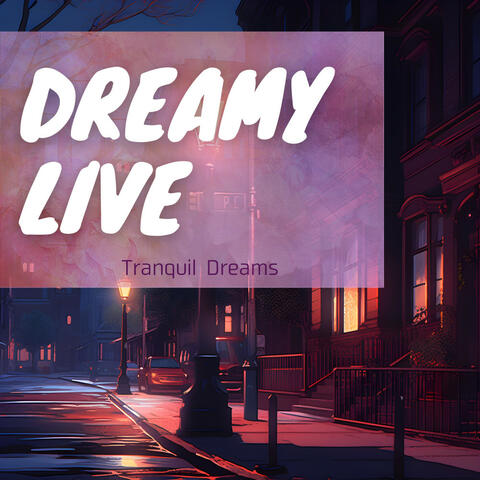 Tranquil Dreams