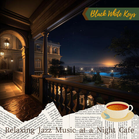 Relaxing Jazz Music at a Night Cafe