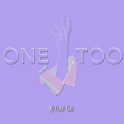 One Too