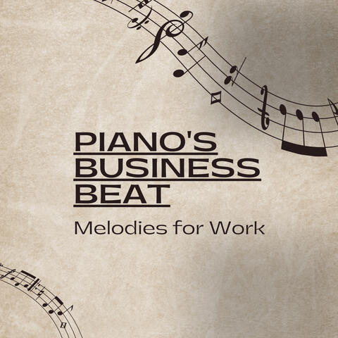 Piano's Business Beat: Melodies for Work