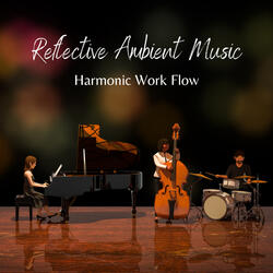 Reflective Tasking Ambient Music