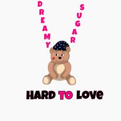 Hard to Love