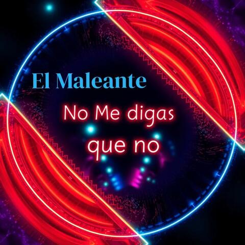No Me Digas Que No