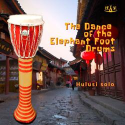 The Dance of the Elephant Foot Drums