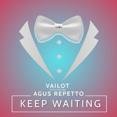 Keep Waiting
